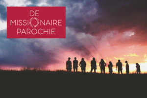 Overweging ( 16e Zondag B) Missionaire Kerk?